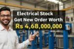 Electrical Stock Got 468000000 Worth Order
